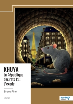 Paperback KHUYA - La République des rats - Tome 1 [French] Book