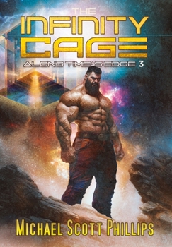 The Infinity Cage: Along Time's Edge 3