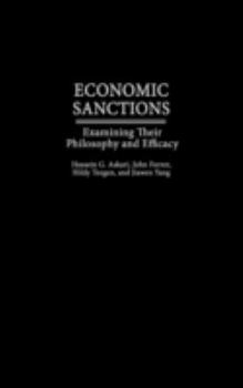 Hardcover Economic Sanctions: Examining Their Philosophy and Efficacy Book