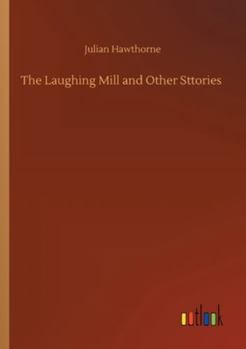 Paperback The Laughing Mill and Other Sttories Book