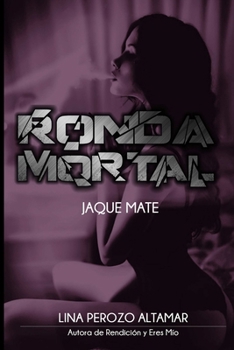 Paperback Ronda Mortal: Jaque Mate [Spanish] Book