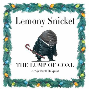 Hardcover The Lump of Coal: A Christmas Holiday Book for Kids Book