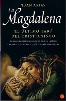 Paperback La Magdalena: El Ultimo Tabu del Cristianismo [Spanish] Book