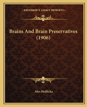 Paperback Brains And Brain Preservatives (1906) Book