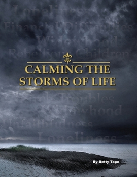 Paperback Calming the Storms of Life Book