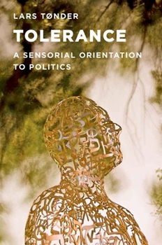 Paperback Tolerance: A Sensorial Orientation to Politics Book