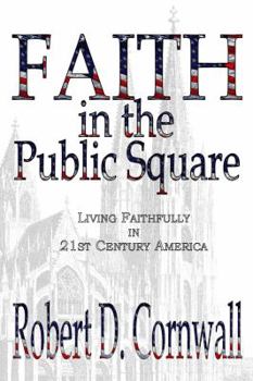 Paperback Faith in the Public Square Book