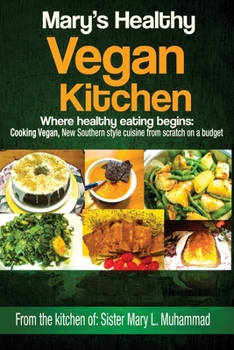 Paperback Mary's Healthy Vegan Kitchen: Where healthy eating begins Book