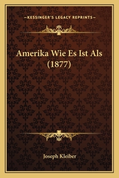 Paperback Amerika Wie Es Ist Als (1877) [German] Book