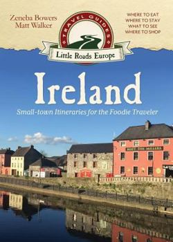 Paperback Ireland: Small-town Itineraries for the Foodie Traveler Book