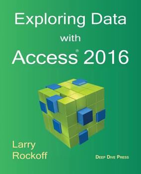 Paperback Exploring Data with Access 2016 Book