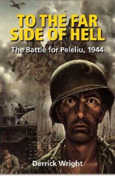 Paperback To the Far Side of Hell: The Battle for Peleliu, 1944 Book