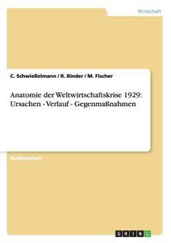 Paperback Die Anatomie der Weltwirtschaftskrise 1929. Ursachen, Verlauf, Gegenmaßnahmen [German] Book