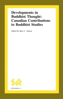 Paperback Developments in Buddhist Thought: Canadian Contributions to Buddhist Studies Book