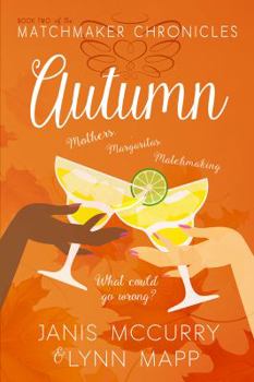Paperback Autumn (The Matchmaker Chronicles Duets) Book