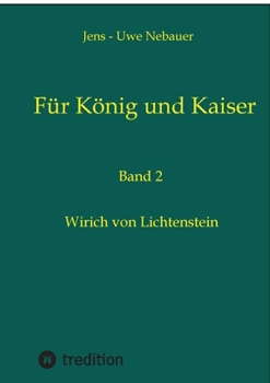Paperback Für König und Kaiser: Wirich von Lichtenstein [German] Book