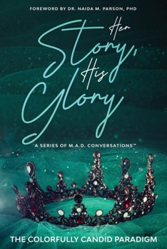 Paperback Her Story, His Glory: A Series of M.A.D. Conversations(TM) Book