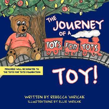 Paperback The Journey of a "Toys for Tots" Toy! Book