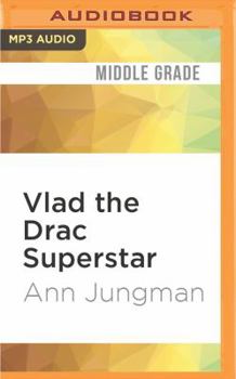 Vlad the Drac Superstar (Vlad the Drac) - Book  of the Vlad the Drac