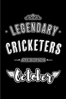 Legendary Cricketers are born in October: Blank Line Journal, Notebook or Diary is Perfect for the October Borns. Makes an Awesome Birthday Gift and an Alternative to B-day Present or a Card.