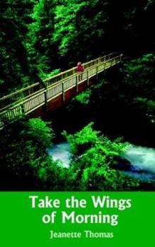 Paperback Take the Wings of Morning Book