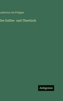 Hardcover Der Kaffee- und Theetisch [German] Book