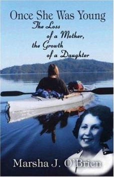 Paperback Once She Was Young: The Loss of a Mother, the Growth of a Daughter Book