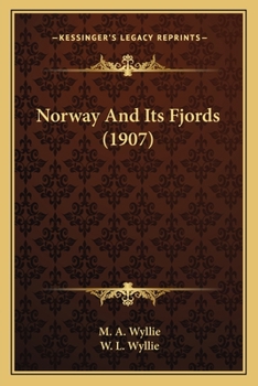 Paperback Norway And Its Fjords (1907) Book