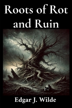 Paperback Roots of Rot and Ruin Book