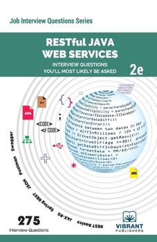 Paperback RESTful Java Web Services Interview Questions You'll Most Likely Be Asked: Second Edition Book