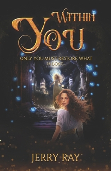 Within You: Only you must restore what is lost... B0CMJZYQ5T Book Cover