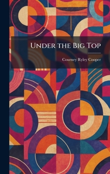 Hardcover Under the Big Top Book