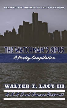 Paperback The Watchman's Opus: A Poetry Compilation Book