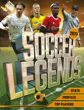 Paperback Soccer Legends 2023: Top 100 Stars of the Modern Game Book
