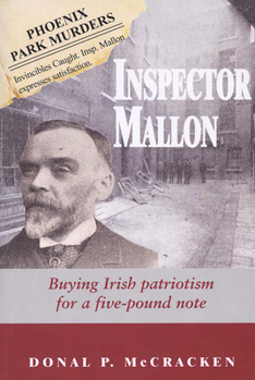 Buying Irish Patriotism for a Five-pound Note: The Real Inspector Mallon