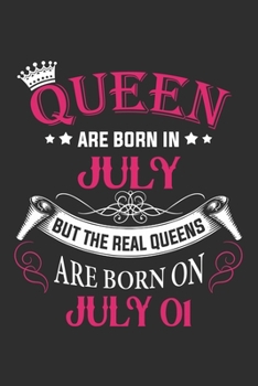 Paperback Queen Are Born In July But The Real Queens Are Born On July 01: Composition Notebook/Journal 6 x 9 With Notes and To Do List Pages, Perfect For Diary, Book