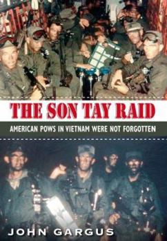 Hardcover The Son Tay Raid: American POWs in Vietnam Were Not Forgotten (Williams-Ford Texas A&M University Military History Series) Book