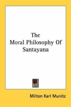 Paperback The Moral Philosophy Of Santayana Book