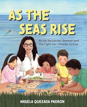 Hardcover As the Seas Rise: Nicole Hernández Hammer and the Fight for Climate Justice Book