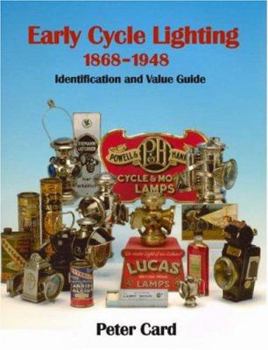 Hardcover Early Cycle Lighting 1868-1948: Identification and Value Guide Book