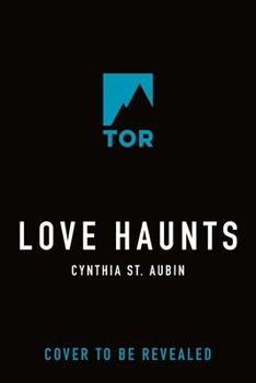 Love Haunts (Tails from the Alpha Art Gallery, 6)