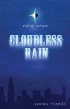 Paperback Stellar Eclipse: Cloudless Rain Book