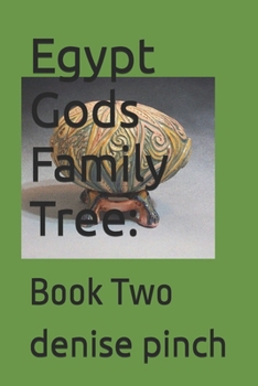 Paperback Egypt Gods Family Tree: Book Two Book