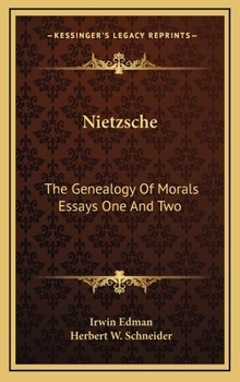 Hardcover Nietzsche: The Genealogy Of Morals Essays One And Two Book