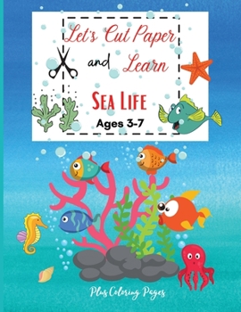 Paperback Let's Cut Paper and Learn Sea Life Book