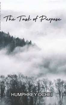 Paperback The Task of Purpose Book
