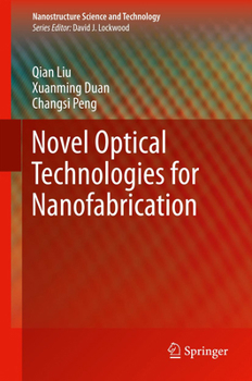 Hardcover Novel Optical Technologies for Nanofabrication Book