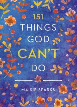 Hardcover 151 Things God Can't Do Book