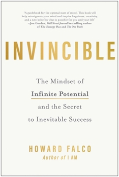 Paperback Invincible: The Mindset of Infinite Potential and the Secret to Inevitable Success Book