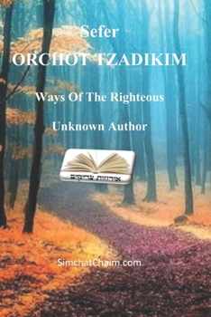 Paperback Sefer ORCHOT TZADIKIM: Ways Of The Righteous Book
